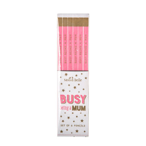 Set of 6 Busy Being a Mum Pencils